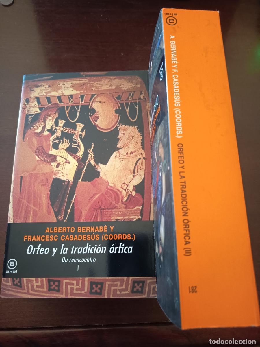 Libros: Orfeo y la tradici&oacute;n &oacute;rfica. Un reencuentro. dos vol&uacute;menes - Alberto Bernab&eacute; (ed.) Francesc Casades&uacute;