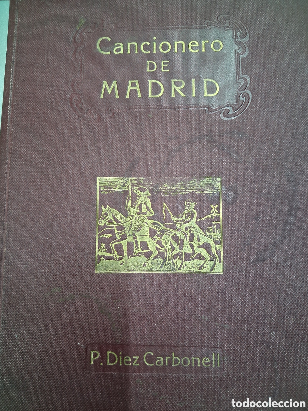 Libros: RARO LIBRO CANCIONERO DE MADRID P DIEZ CARBONELL