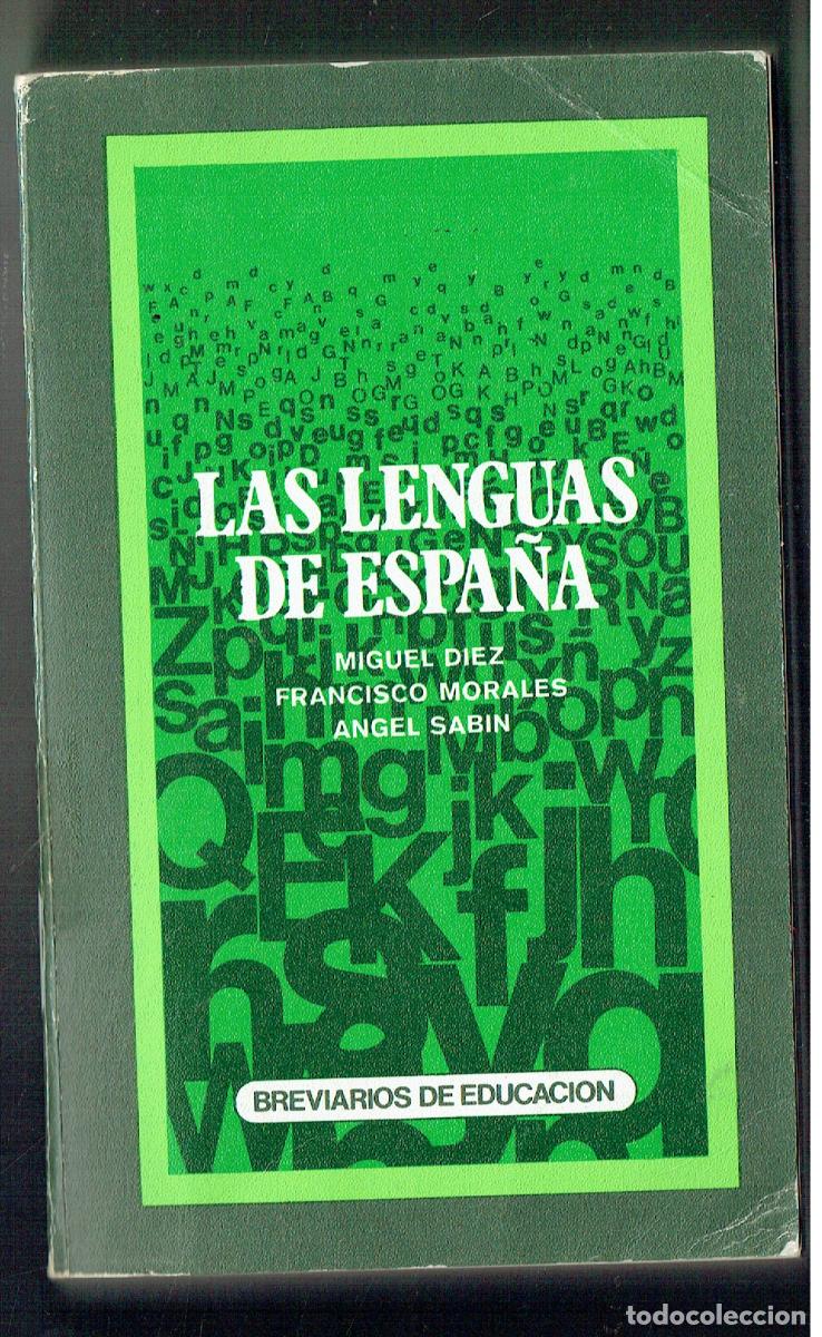Libros: LAS LENGUAS DE ESPA&Ntilde;A. MIGUEL D&Iacute;EZ Y OTROS. M&ordm; EDUCACI&Oacute;N Y CIENCIAS. MADRID, 1977 (ST/PR5)