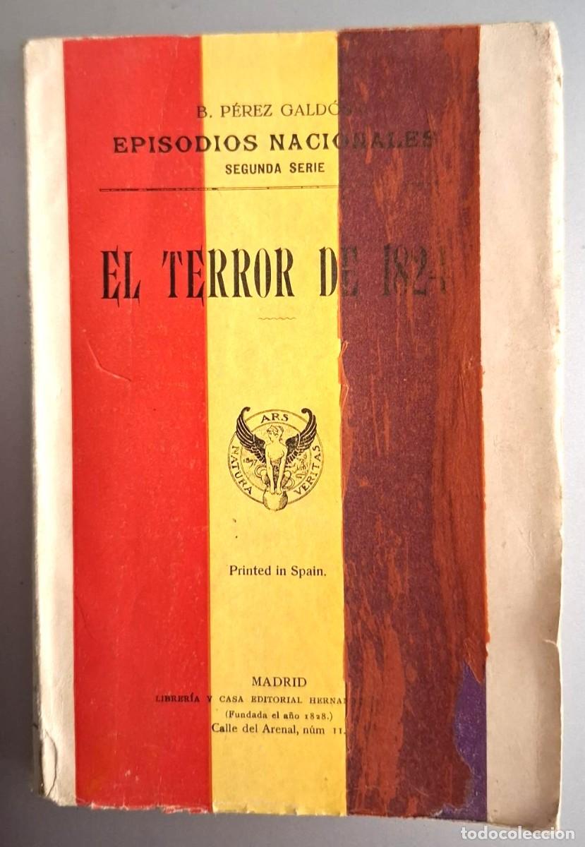 Libros: Benito P&eacute;rez Gald&oacute;s - EL TERROR DE 1824 (EPISODIOS NACIONALES, SEGUNDA SERIE)