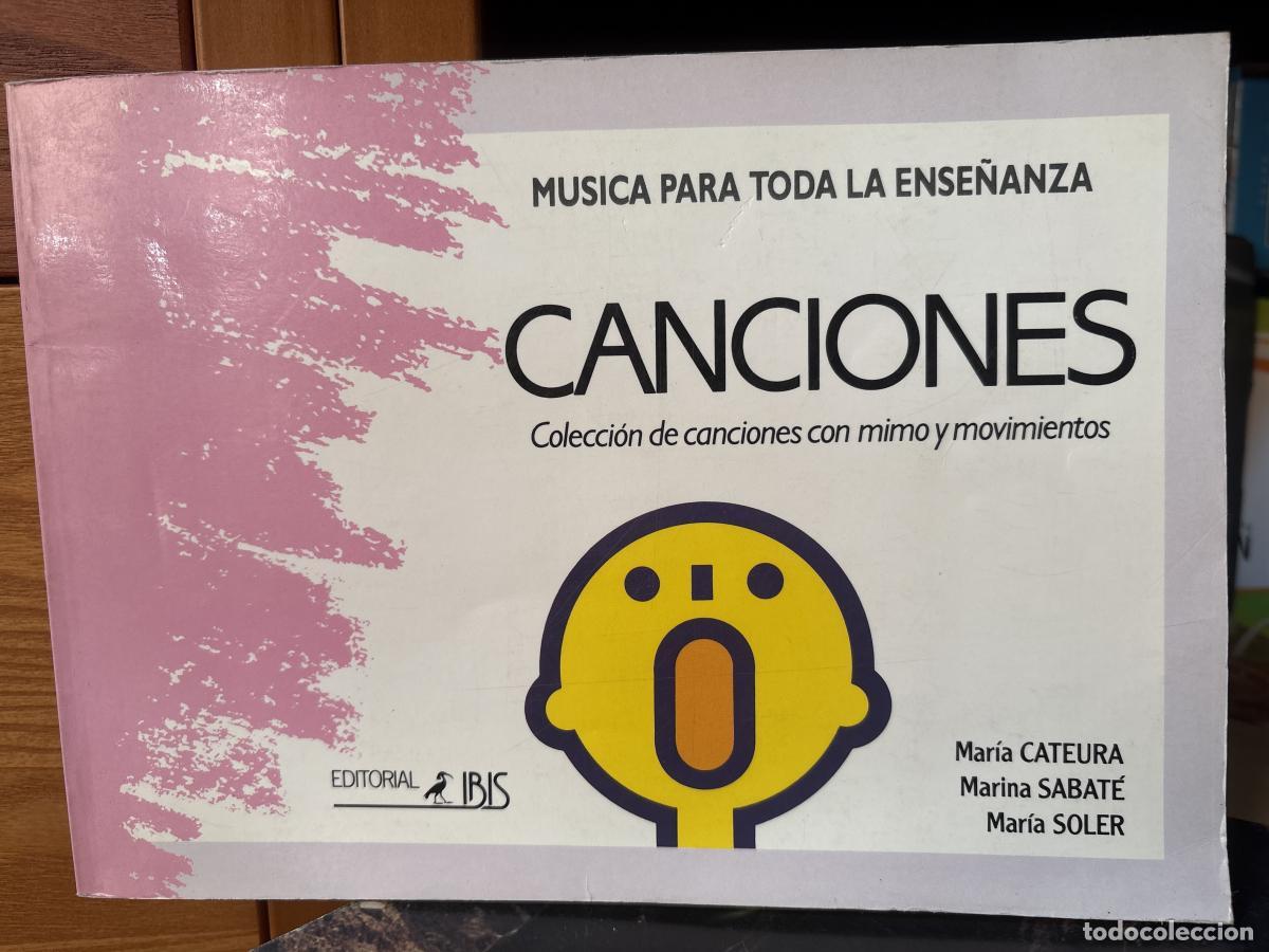 books: Canciones. M&uacute;sica para toda la ense&ntilde;anza. Colecci&oacute;n de canciones con mimo y movimiento - Mar&iacute;a Cateu