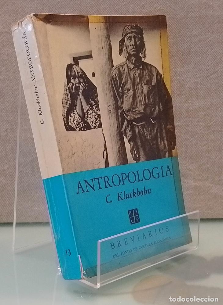 Livres: Antropolog&iacute;a - C. Kluckhon