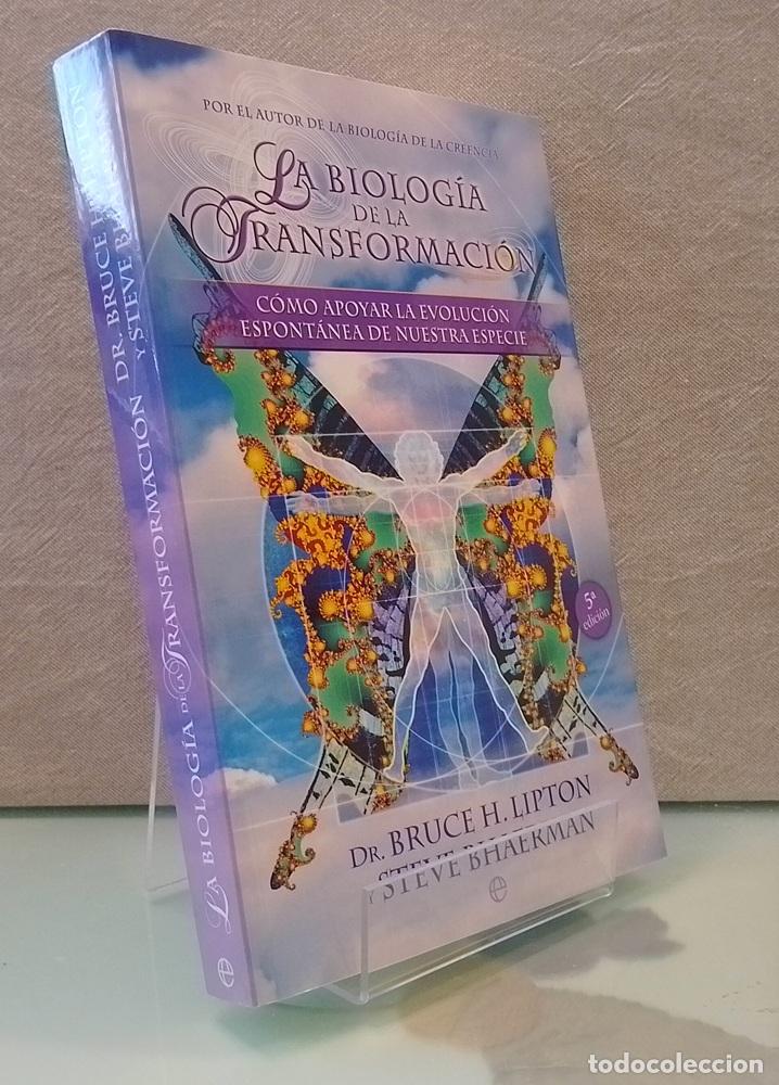 Livres: la biolog&iacute;a de la transformaci&oacute;n (como NUEVO). C&oacute;mo apoyar la evoluci&oacute;n espont&aacute;nea de nuestra especi