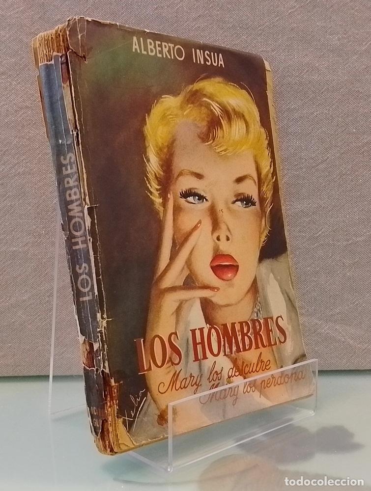 Libros: Los hombres. Mary los descubre, Mary los perdona (firmado por el autor) - Alberto Ins&uacute;a