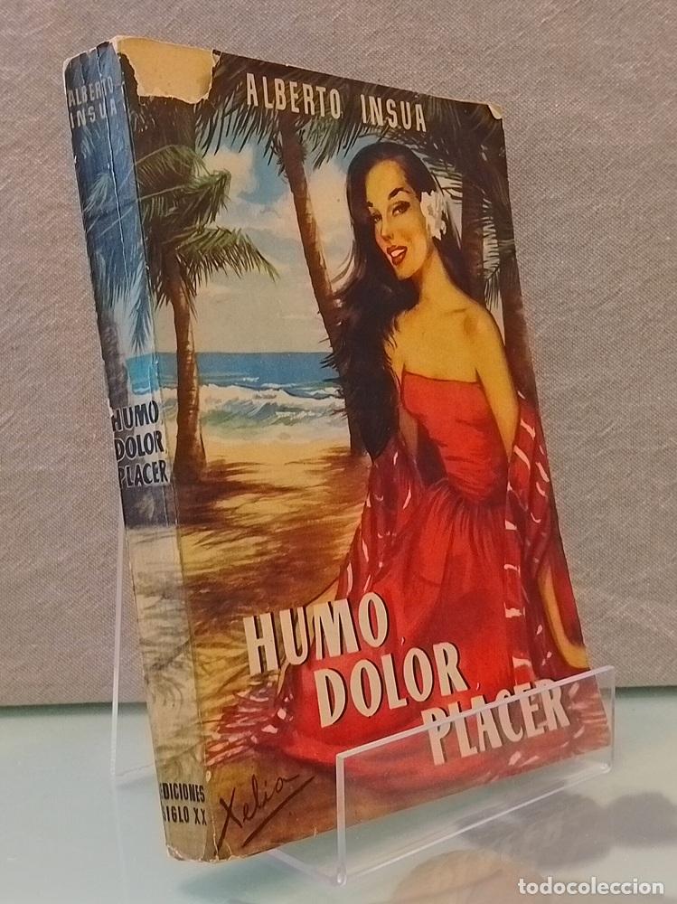 Libros: Humo, dolor, placer (firmado por el autor) - Alberto Ins&uacute;a