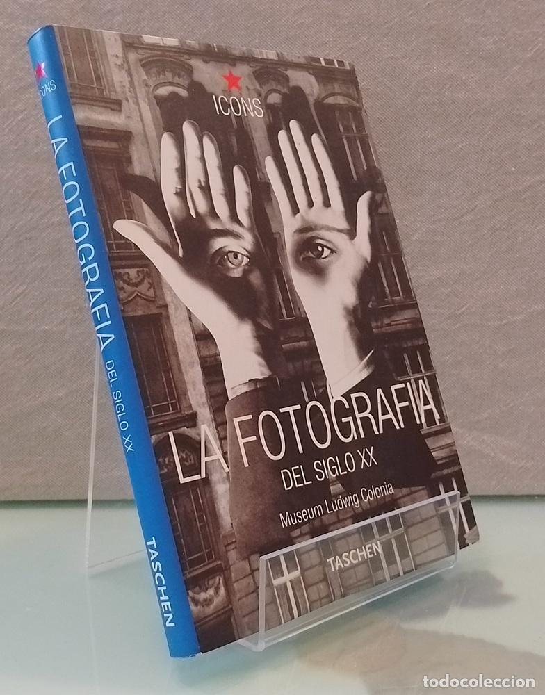 Libros: La fotograf&iacute;a del siglo XX (como NUEVO). Museum Ludwig Colonia - VVAA