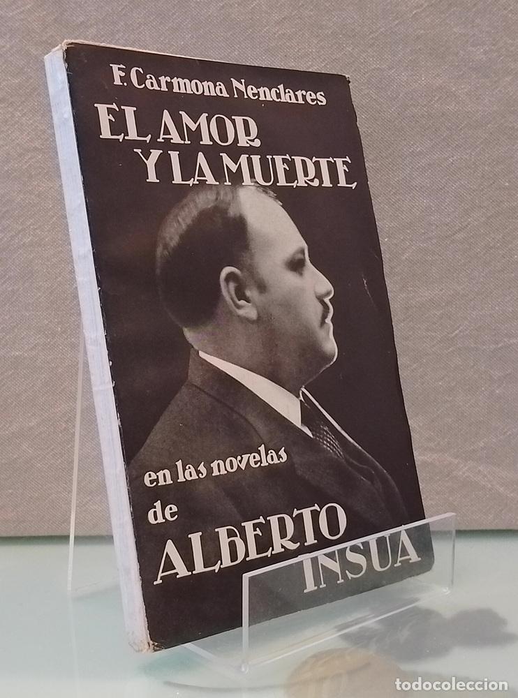 Libros: El amor y la muerte en las novelas de Alberto Ins&uacute;a (con texto aut&oacute;grafo del autor). Un ensayo de in