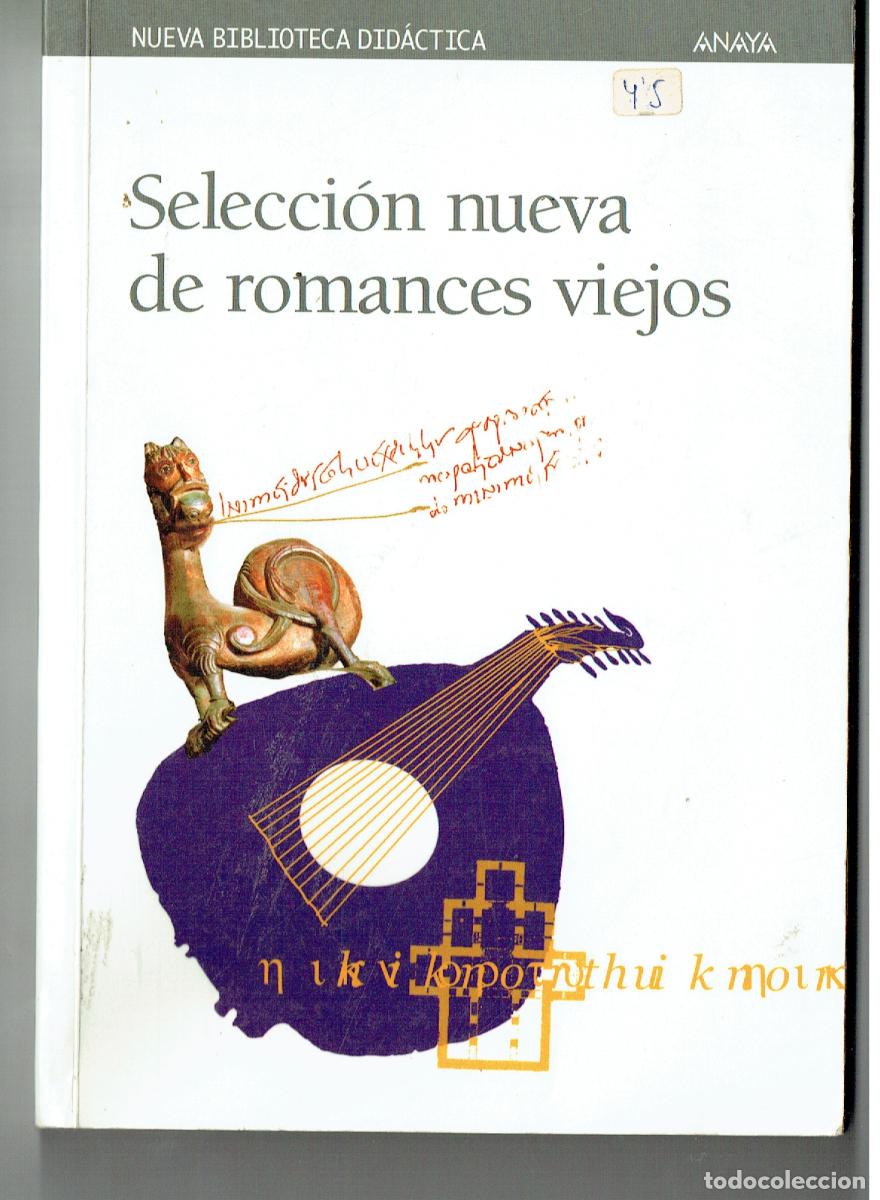 Libros: SELECCI&Oacute;N NUEVA DE ROMANCES VIEJOS. ANAYA. 2000. (ST/PR5)