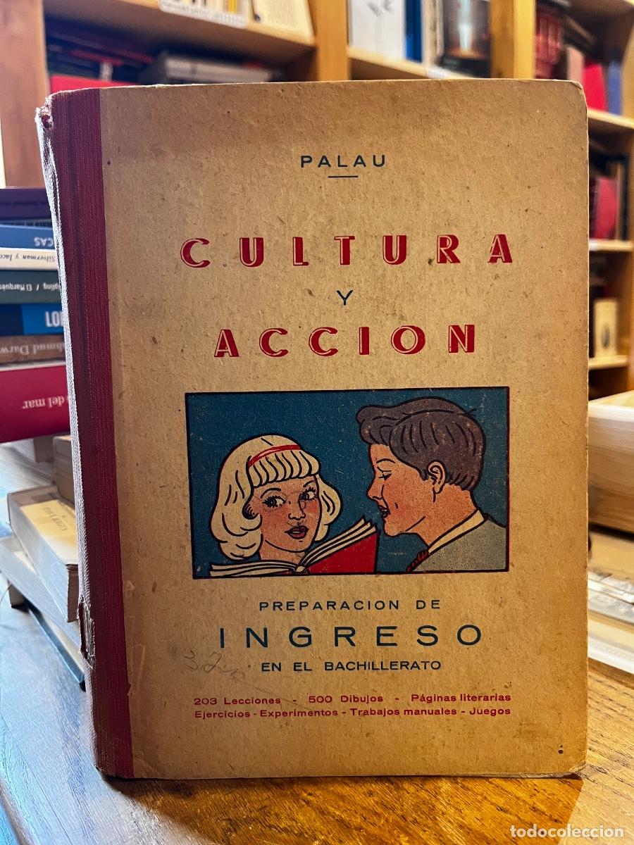 books: Cultura y acci&oacute;n. Enciclopedia activa del Grado Medio y preparaci&oacute;n de ingreso en el Bachillerato -