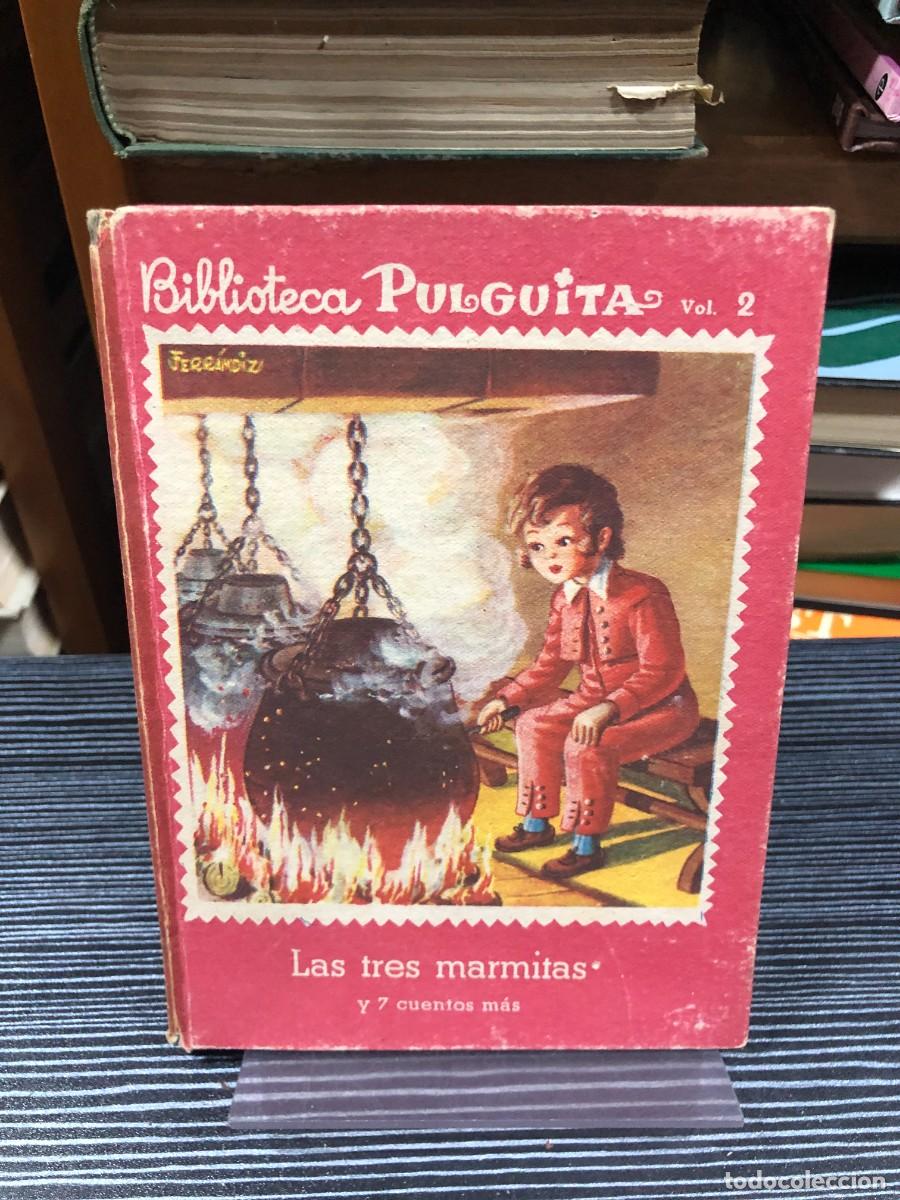 Libros: Las tres marmitas y 7 cuentos m&aacute;s (Biblioteca Pulguita Vol. 2) Ferr&aacute;ndiz