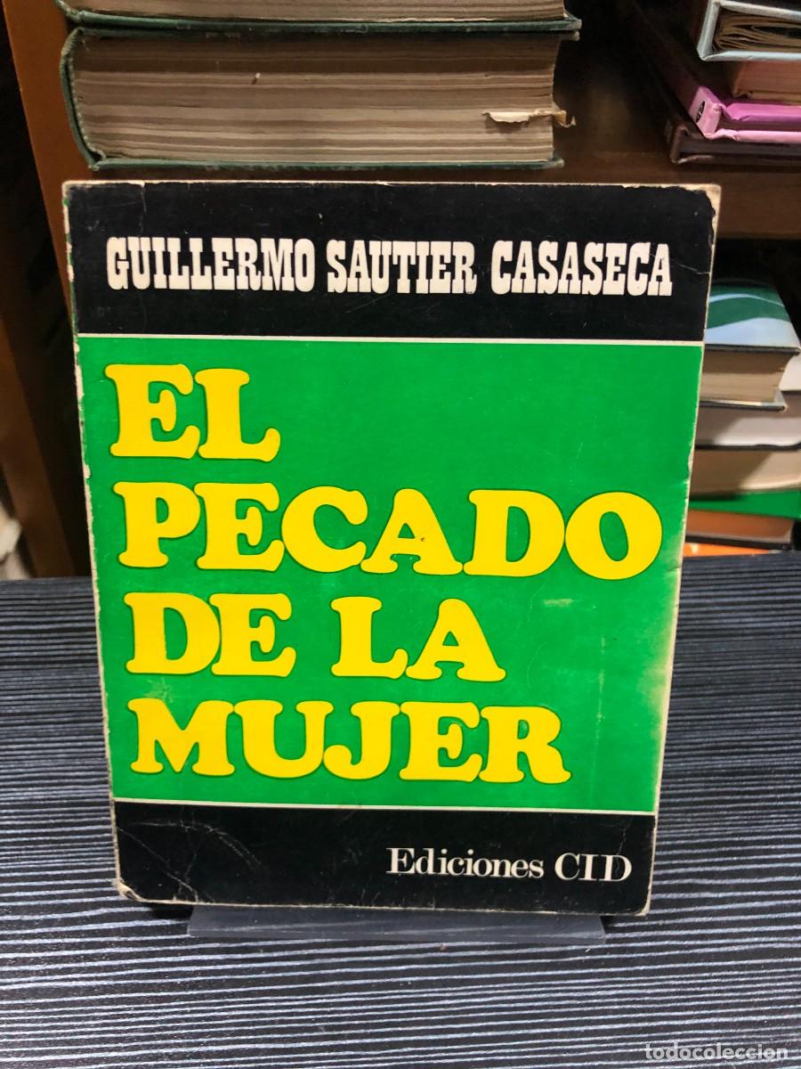 Libros: El pecado de la mujer Guillermo Sautier Casaseca