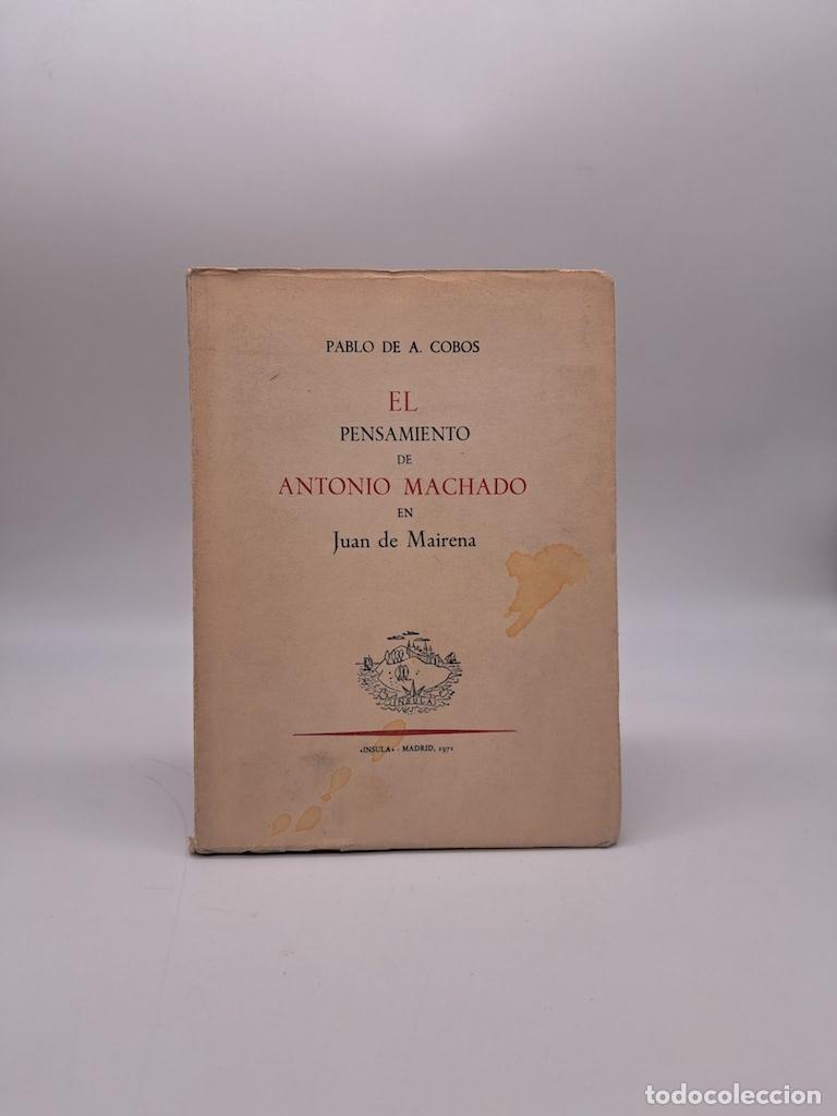 Libros: COBOS, Pablo de A. - El pensamiento de Antonio Machado en Juan de Mairena.