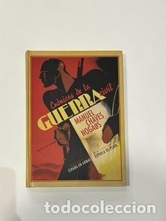 Libros: CHAVES NOGALES, Manuel. - Cr&oacute;nicas de la Guerra Civil.