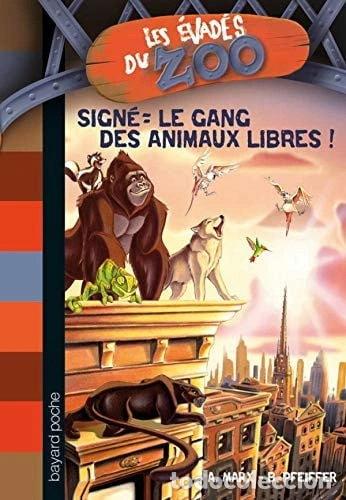 Livres: Sign&eacute; : le gang des animaux libres !- 9782747030144