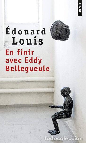 B&uuml;cher: En finir avec Eddy Bellegueule- 9782757852972
