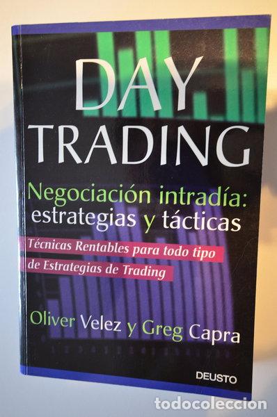 Libros: Day Trading. Negociaci&oacute;n intrad&iacute;a: estrategias y t&aacute;cticas- 9788423423224