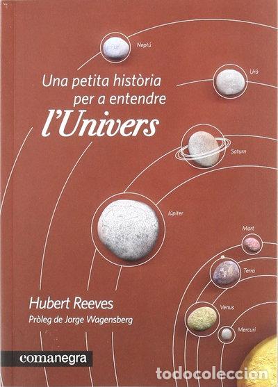 Libri di seconda mano: Una petita hist&ograve;ria per a entendre l'Univers- 9788415097235