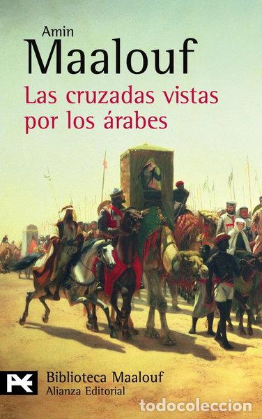 Livres: Las cruzadas vistas por los &aacute;rabes- 9788420656861