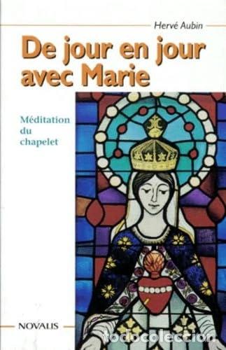 Libros: De jour en jour avec Marie: M&eacute;ditation du chapelet- 9782890888425
