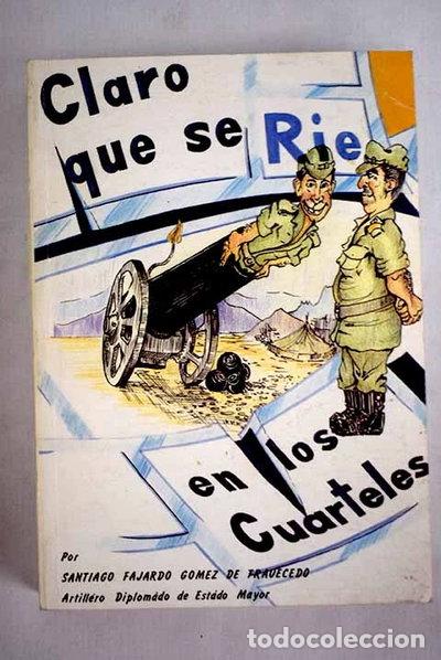 Libros: Claro que se rie en los cuarteles- 9788440485595