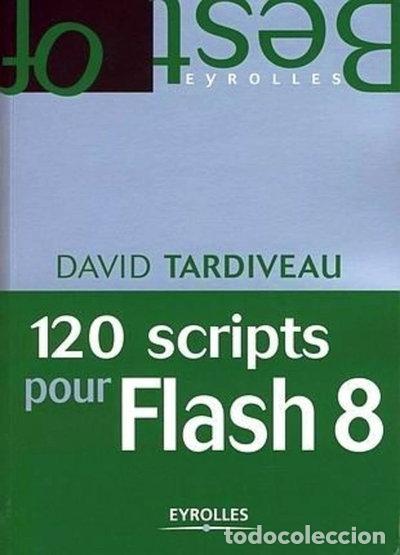 Libros: 120 scripts pour Flash 8- 9782212122190