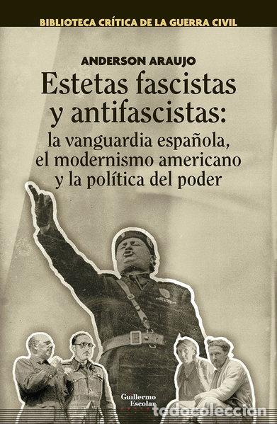 Libros: Estetas fascistas y antifascistas- 9788418093777