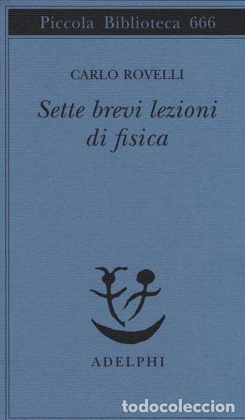 Libros: Sette brevi lezioni di fisica- 9788845929250