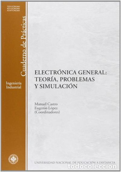 Libros: Electr&oacute;nica general: teor&iacute;a, problemas y simulaci&oacute;n- 9788436250558