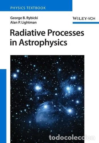 Libri di seconda mano: Radiative Processes in Astrophysics- 9780471827597