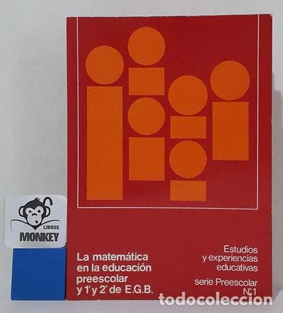 Libros: La Matem&aacute;tica en la Educaci&oacute;n Preescolar y 1&ordm; y 2&ordm; de EGB- 9788436905458