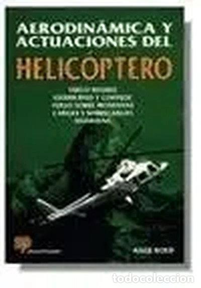 B&uuml;cher: Aerodin&aacute;mica y actuaciones del helic&oacute;ptero- 9788428322058
