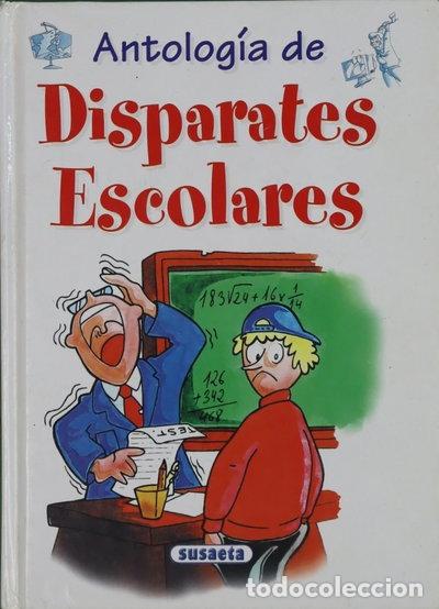 Libri di seconda mano: Antolog&iacute;a de Disparates Escolares- 9788430596300