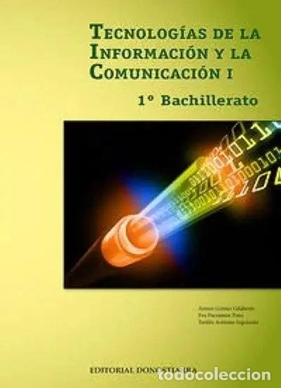 Libros: Tecnolog&iacute;as de la informaci&oacute;n y comunicaci&oacute;n I - 1&ordm; Bachillerato- 9788470635038