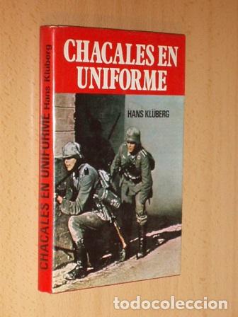 Libri di seconda mano: CHACALES EN UNIFORME - Kl&uuml;berg, Hans