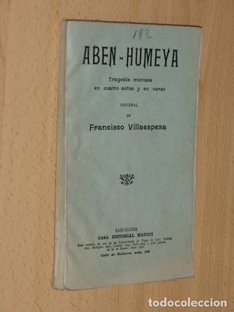 B&uuml;cher: ABEN - HUMEYA Tragedia morisca en cuatro actos y en verso - Villaespesa, Francisco de