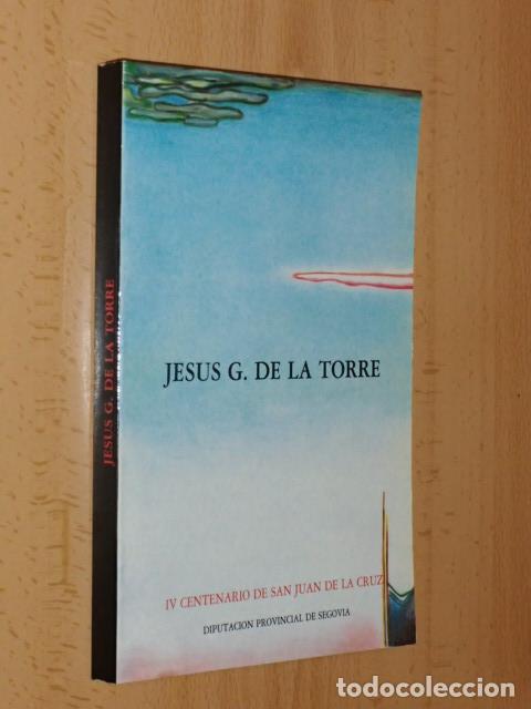 Libri di seconda mano: JES&Uacute;S G. DE LA TORRE 1991 - IV Centenario de San Juan de la Cruz - VV. AA.