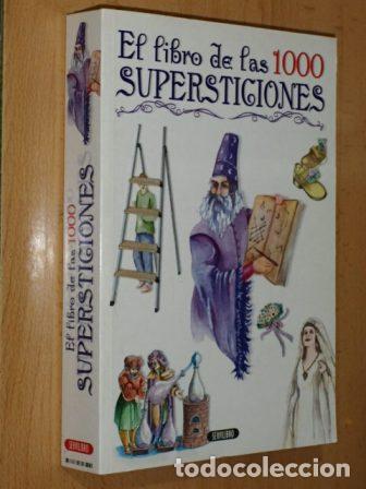 Libri di seconda mano: EL LIBRO DE LAS 1000 SUPERSTICIONES - Caparr&oacute;s, Sonia