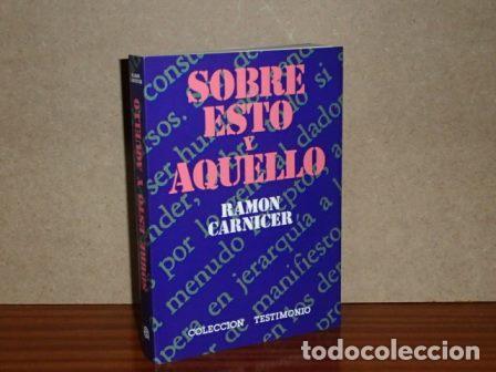 Libri di seconda mano: SOBRE ESTO Y AQUELLO - Carnicer, Ram&oacute;n