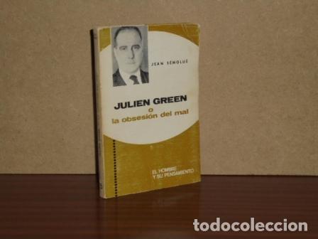 Libri di seconda mano: JULIEN GREEN O LA OBSESI&Oacute;N DEL MAL - S&eacute;molu&eacute;, Jean