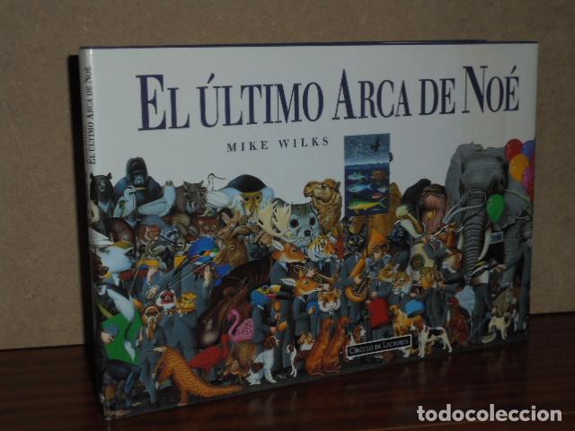 B&uuml;cher: EL &Uacute;LTIMO ARCA DE NO&Eacute; - Wilks, Mike