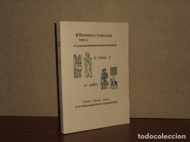 Libros: ROMANCERO TRADICIONAL X - LA DAMA Y EL PASTOR - Romance. Villancico. Glosas I - VV. AA.