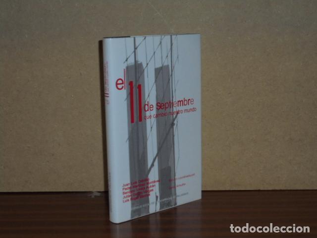 B&uuml;cher: EL 11 DE SEPTIEMBRE QUE CAMBI&Oacute; NUESTRO MUNDO - VV. AA. - Edici&oacute;n coordinada por Celso Almui&ntilde;a