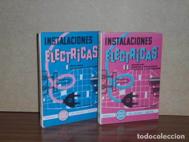 Libri di seconda mano: INSTALACIONES EL&Eacute;CTRICAS I y II (Dos tomos) - Ram&iacute;rez V&aacute;zquez, Jos&eacute;