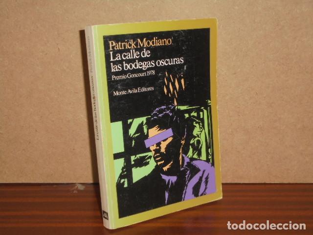 Livros em segunda m&atilde;o: LA CALLE DE LAS BODEGAS OSCURAS - Modiano, Patrick