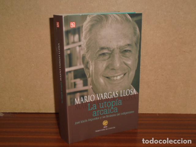 Libri di seconda mano: LA UTOP&Iacute;A ARCAICA - Jos&eacute; Mar&iacute;a Arguedas y las ficciones del indigenismo - Vargas Llosa, Mario