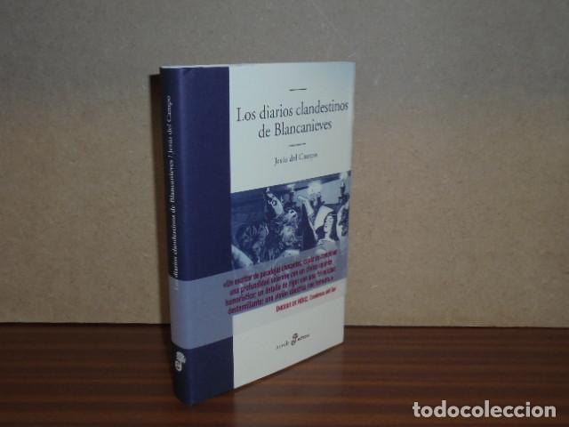 Libros: LOS DIARIOS CLANDESTINOS DE BLANCANIEVES - Campo, Jes&uacute;s del