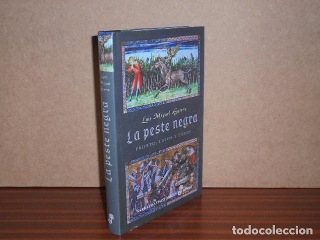 Libros: LA PESTE NEGRA. Pronto, lejos y tarde - Guerra, Luis Miguel