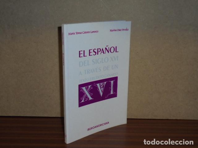 Libros: El espa&ntilde;ol del siglo XVI a trav&eacute;s de un texto erudito canario - C&aacute;ceres Lorenzo, Mar&iacute;a Teresa - Mari