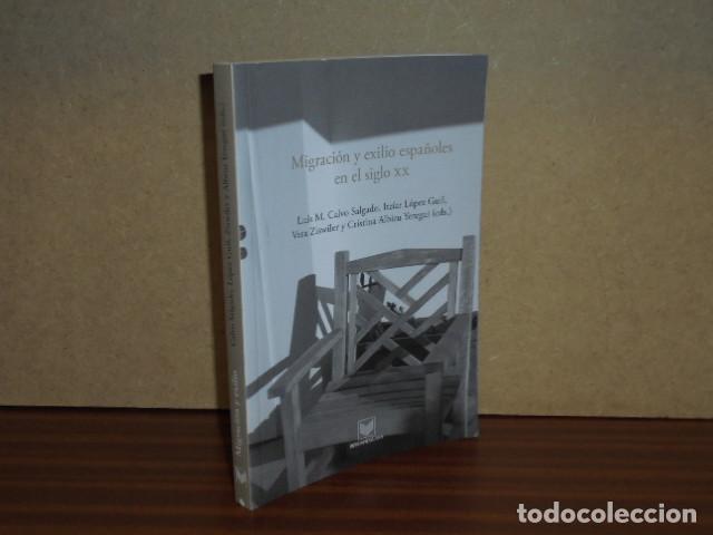 B&uuml;cher: Migraci&oacute;n y exilio espa&ntilde;oles en el siglo XX - VV. AA. Lu&iacute;s M. Calvo Salgado , Itz&iacute;ar L&oacute;pez Guil y ot