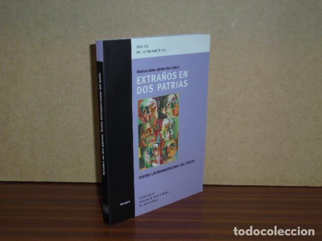 Libri di seconda mano: Extra&ntilde;os en dos patrias: Teatro latinoamericano del exilio - Heidrun Adler - Adri&aacute;n Herr (eds.)